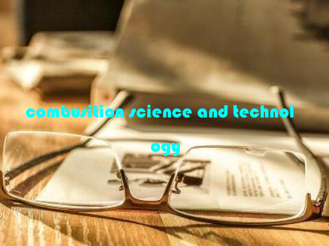 combusition science and technology