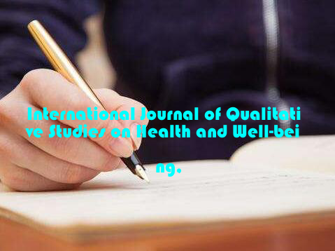 International Journal of Qualitative Studies on Health and Well-being,