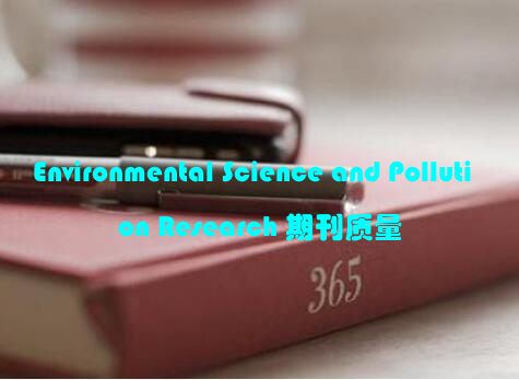 Environmental Science and Pollution Research 期刊质量