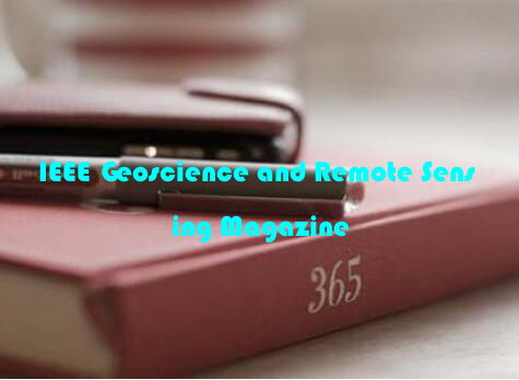 IEEE Geoscience and Remote Sensing Magazine